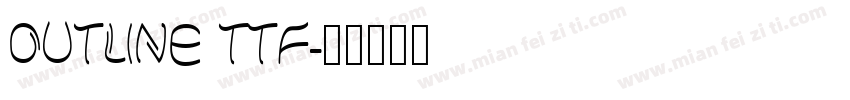 OUTLINE TTF字体转换